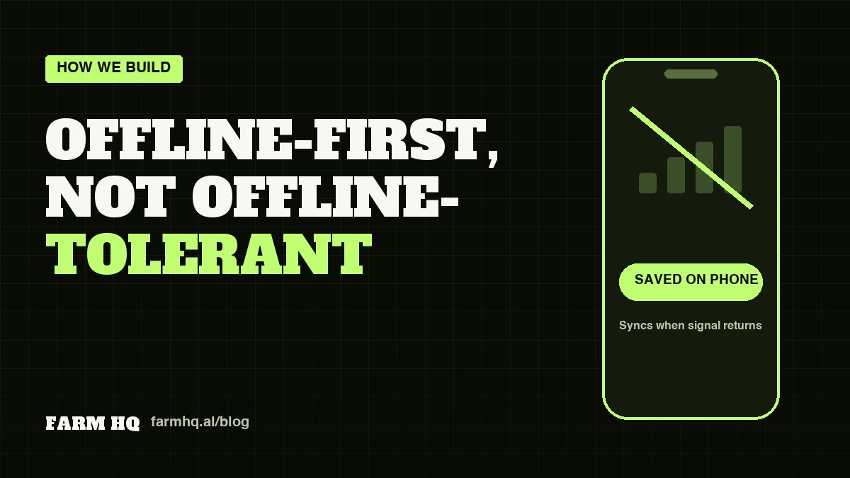 Cover: Why FarmHQ Is Offline-First, Not Tolerant